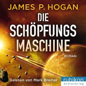 Die Schöpfungsmaschine Hörbuch
