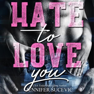 Hate to Love you Hörbuch