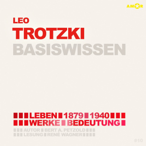1879-, Folge 1940: Leo Trotzki Hörbuch