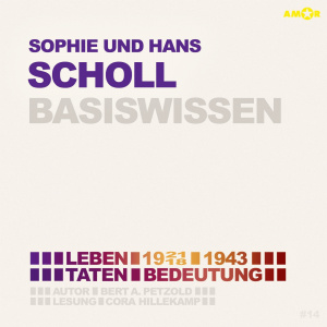 1921/18-, Folge 1943: Sophie und Hans Scholl Hörbuch