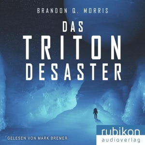 Das Triton-Desaster Hörbuch