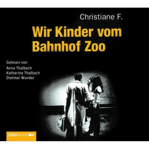 Wir Kinder vom Bahnhof Zoo Hörbuch