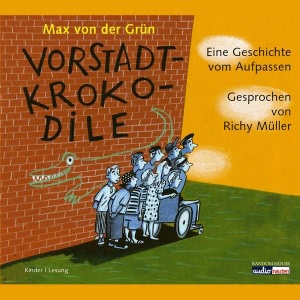 Vorstadtkrokodile - Eine Geschichte zum Aufpassen Hörbuch