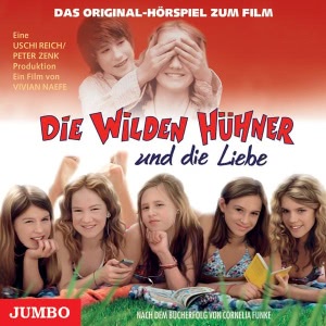 Die wilden Hühner und die Liebe Hörbuch