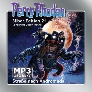 Perry Rhodan Silber Edition, Folge 21: Straße nach Andromeda Hörbuch