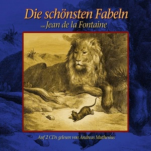 Die schönsten Fabeln von Jean de La Fontaine Hörbuch