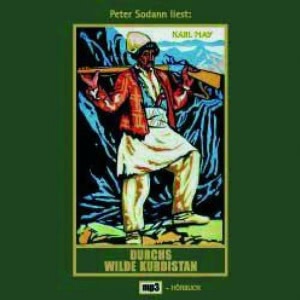 Durchs wilde Kurdistan Hörbuch