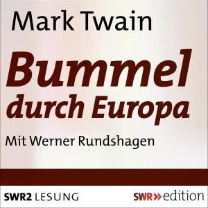 Bummel durch Europa 2: Schweiz Hörbuch