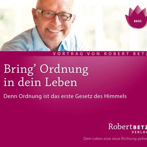 Bring Ordnung in dein Leben Hörbuch