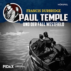 Paul Temple und der Fall Alex Hörbuch