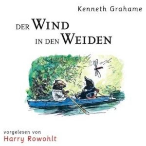 Der Wind in den Weiden Hörbuch