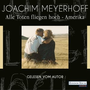 Alle Toten fliegen hoch - Amerika Hörbuch