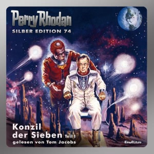 Perry Rhodan Silber Edition, Folge 74: Konzil der Sieben - Teil 1 Hörbuch