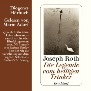 Die Legende vom heiligen Trinker Hörbuch