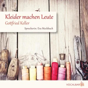 Kleider machen Leute Hörbuch