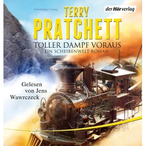 Toller Dampf voraus: Ein Scheibenwelt-Roman Hörbuch
