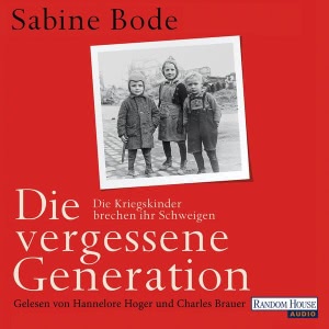 Die vergessene Generation Hörbuch