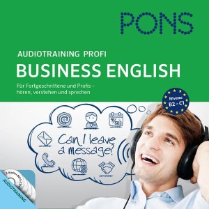 PONS Audiotraining Profi Business - English: Für Fortgeschrittene und Profis Hörbuch