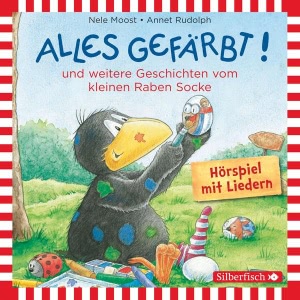 Alles gefärbt! und weitere Geschichten vom kleinen Raben Socke Hörbuch