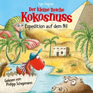 Der kleine Drache Kokosnuss: Expedition auf dem Nil Hörbuch