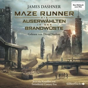 Maze Runner, Folge 2: Die Auserwählten - In der Brandwüste Hörbuch