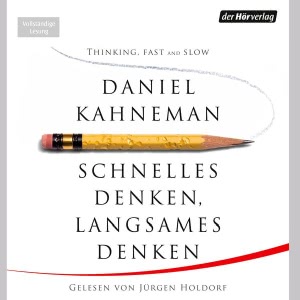Schnelles Denken, langsames Denken Hörbuch
