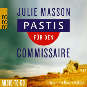Pastis für den Commissaire Hörbuch