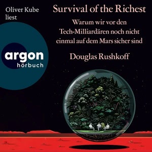 Survival of the Richest Hörbuch