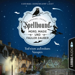 Spellbound - Tod eines aufrechten Vampirs Hörbuch