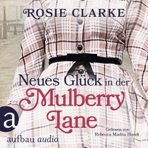 Neues Glück in der Mulberry Lane Hörbuch