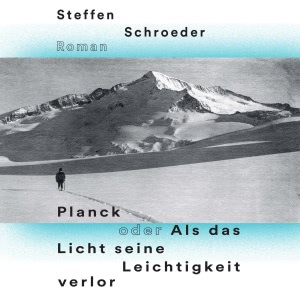 Planck oder Als das Licht seine Leichtigkeit verlor Hörbuch