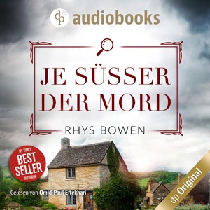 Je süßer der Mord. Ein Wales-Krimi Hörbuch