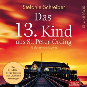 Das 13. Kind aus St. Peter-Ording Hörbuch