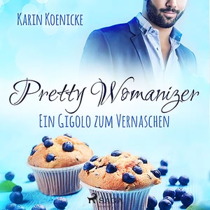 Pretty Womanizer - Ein Gigolo zum Vernaschen Hörbuch