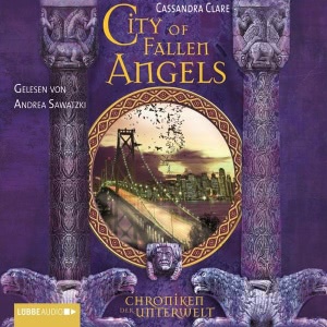 Chroniken der Unterwelt, Folge 4: City of Fallen Angels Hörbuch