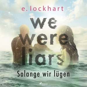 We were liars - Solange wir lügen Hörbuch