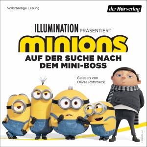Minions - Auf der Suche nach dem Mini-Boss. Das Original-Hörbuch zum Film Hörbuch