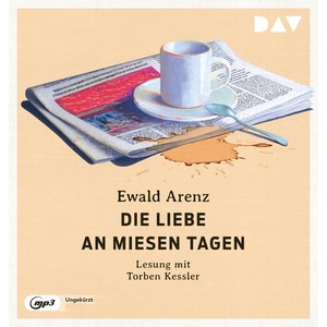 Die Liebe an miesen Tagen Hörbuch