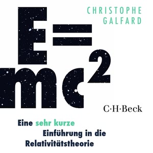 E=mc² - Eine sehr kurze Einführung in die Relativitätstheorie Hörbuch