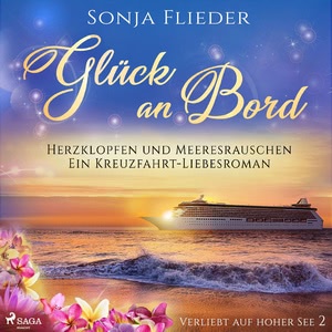 Glück an Bord - Herzklopfen und Meeresrauschen Hörbuch