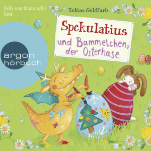 Spekulatius und Bammelchen, der Osterhase Hörbuch