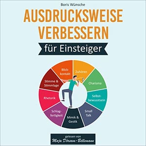 Ausdrucksweise verbessern für Einsteiger Hörbuch