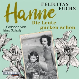 Hanne - Die Leute gucken schon Hörbuch