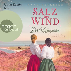 Der Kaffeegarten - Salz im Wind Hörbuch