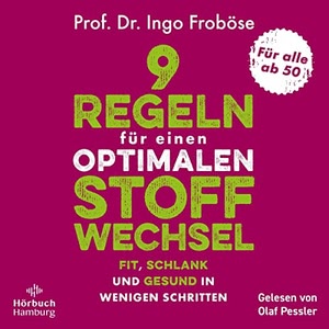 9 Regeln für einen optimalen Stoffwechsel Hörbuch