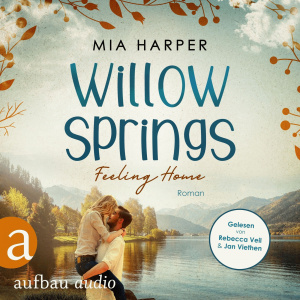 Willow Springs - Feeling Home Hörbuch