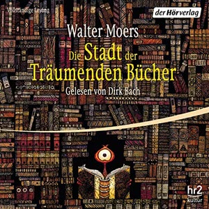 Die Stadt der Träumenden Bücher Hörbuch
