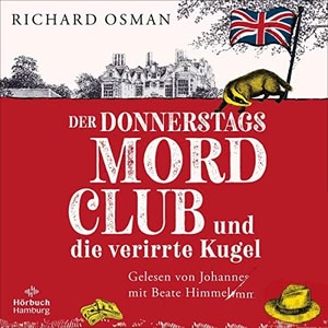 Der Donnerstagsmordclub und die verirrte Kugel Hörbuch