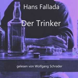 Der Trinker Hörbuch