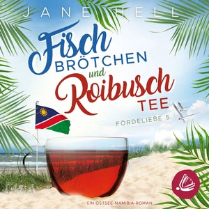 Fischbrötchen und Roibuschtee Hörbuch